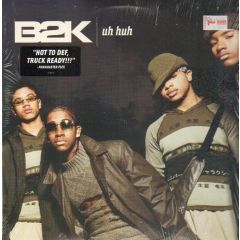 B2K - B2K - Uh Huh - Epic