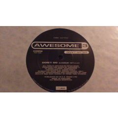 Awesome 3 - Awesome 3 - Don't Go '94 - City Beat