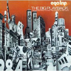 Ego Trip Presents - Ego Trip Presents - The Big Playback - Rawkus