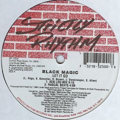 Black Magic - Black Magic - Let It Go - Strictly Rhythm