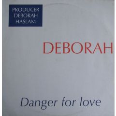 DeBorah - DeBorah - Danger For Love - Zyx Records