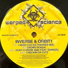 Inverse & Orbit1 - Inverse & Orbit1 - I Need You / Crowd Rokka - Warped Science