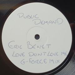 Eric Bennet - Eric Bennet - Love Don't Love Me (G4orce Remixes) - Public Demand