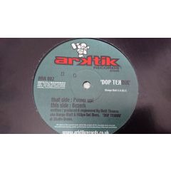 Dop Teknik - Dop Teknik - Power Up / Bezerk - Arktik Records