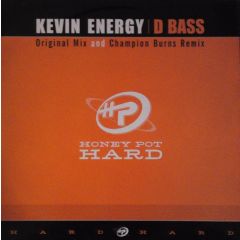 Kevin Energy - Kevin Energy - D Bass - Honey Pot 