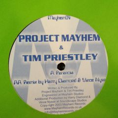Project Mayhem & Tim Priestly - Project Mayhem & Tim Priestly - Paranoia - Mayhem Records