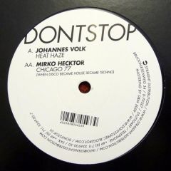 Johannes Volk / Mirko Hecktor - Johannes Volk / Mirko Hecktor - Heat Haze / Chicago 77 - Dontstop