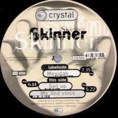 Skinner - Skinner - Mesidah / Get Up / My Second Voice - Crystal