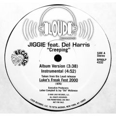 Jiggie Ft Del Harris - Jiggie Ft Del Harris - Creeping - Loud Records