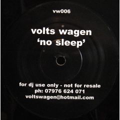 Volts Wagen - Volts Wagen - No Sleep - Volts Wagen