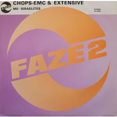 Chops-Emc & Extensive - Chops-Emc & Extensive - Me Israelites - Faze 2