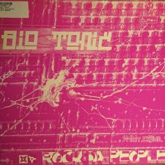 Bio-Tonic - Bio-Tonic - Rock Da People - Spirit Zone Recordings