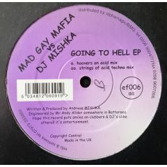 Mad Gay Mafia Vs DJ Mishka - Mad Gay Mafia Vs DJ Mishka - Going To Hell EP - Ef-Adrine