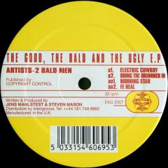 2 Bald Men - 2 Bald Men - The Good,The Bad And The Ugly EP - Experience 2000