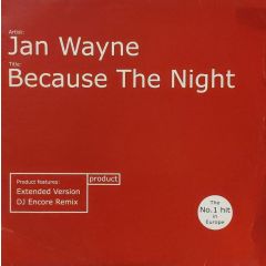 Jan Wayne - Jan Wayne - Because The Night - Product Recordings