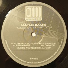 Ian Lehman - Ian Lehman - Rules Of Extinction EP - Drumworks