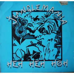 Junglemania - Junglemania - Heh Heh Hoh - Interdance Records