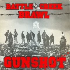 Gunshot - Gunshot - Battle Creek Brawl - Vinyl Solution