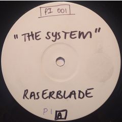 Raserblade - Raserblade - The System - PI