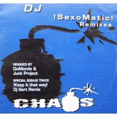DJ Jamx - DJ Jamx - Sexomatic (Remixes) - Chaos