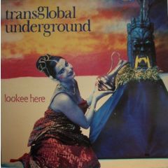 Transglobal Underground - Transglobal Underground - Lookee Here - Nation