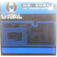 Mr Burns  - Mr Burns  - Everlasting - Unreal