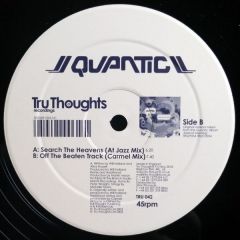 Quantic - Quantic - Search The Heavens / Off The Beaten Track - Tru Thoughts