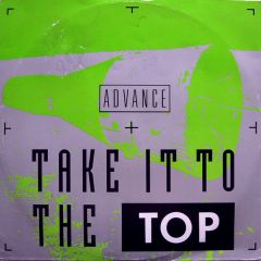 Advance - Advance - Take It To The Top - Champion