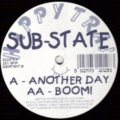 Sub-State - Another Day / Boom! - Happy Trax