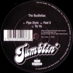 Budfellas - Budfellas - Pipe Style / Feel It - Tumblin
