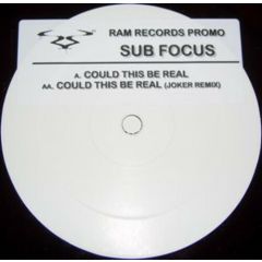 Sub Focus - Sub Focus - Could This Be Real - Ram Records