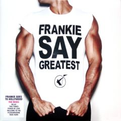 Frankie Goes To Hollywood - Frankie Goes To Hollywood - Frankie Say Greatest (The Mixes) - ZTT