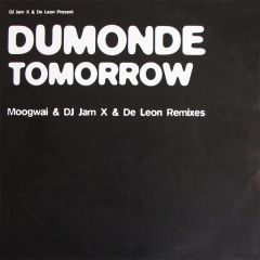 Dumonde - Dumonde - Tomorrow (Remix) - Vc Recordings