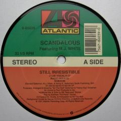 Scandalous Ft M.J White - Scandalous Ft M.J White - Still Irresistible - Atlantic