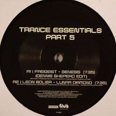 Freigeist / Leon Bolier / Jan Oostdijk - Freigeist / Leon Bolier / Jan Oostdijk - Genesis / Lunar Dianmond / Eivissa Eivissa - Trance Essentials