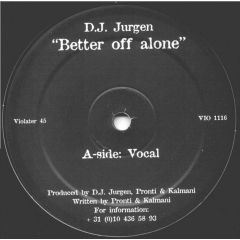 Alice DJ / DJ Jurgen - Alice DJ / DJ Jurgen - Better Off Alone - Violator Records