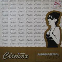 Andrew Ektom - Andrew Ektom - Come On - Climax Records