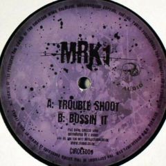 Mrk 1 - Mrk 1 - Trouble Shoot - Dark Circles