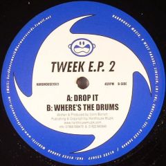 Tweek - Tweek - Tweek E.P. 2 - Hard House Muzik