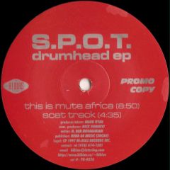 S.P.O.T. - S.P.O.T. - Drumhead EP - Toronto Underground