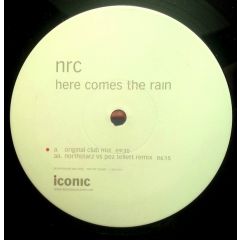 NRC - NRC - Here Comes The Rain - Iconic