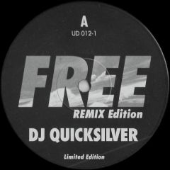 DJ Quicksilver - DJ Quicksilver - Free (Remix Edition) - Underdog