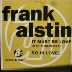 Frank Alstin - Frank Alstin - It Must Be Love - About Time Records