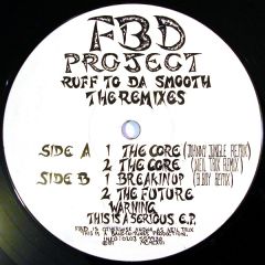 Fbd Project - Fbd Project - Ruff To Da Smooth (Remixes) - Bangin Tunes