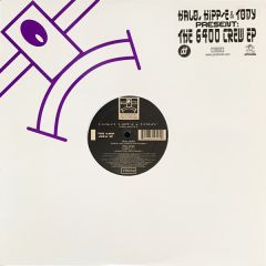 Halo, Hipp-E & Tony Present 6400 Crew - Halo, Hipp-E & Tony Present 6400 Crew - The 6400 Crew EP - Yoshitoshi Recordings