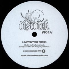 Morillo & The Futureheads - Morillo & The Futureheads - Dance About It Later (Andy Styler Remix) - Discotek White 1