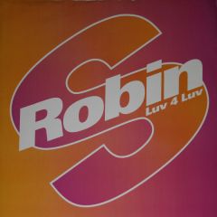 Robin S - Robin S - Luv 4 Luv - Champion
