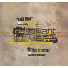 Da Beat Minerz - Da Beat Minerz - Take That/ Extreme Situation - Rawkus