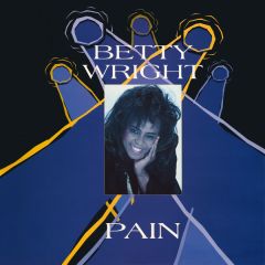 Betty Wright  - Betty Wright  - Pain - Permanent Records