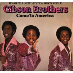 Gibson Brothers - Gibson Brothers - Come To America - Polydor